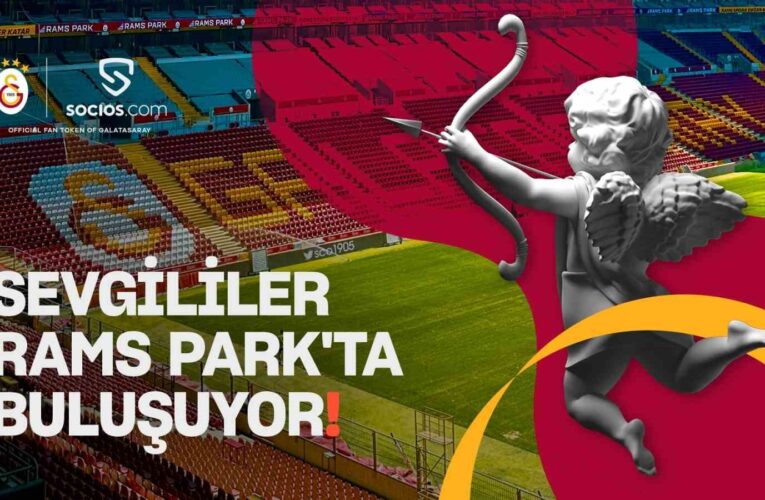 Sevgililer, RAMS Park’ta buluşuyor