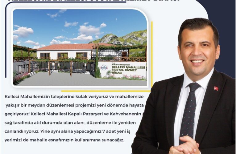 Başkan Atlı’dan Kelleci Mahallesine sosyal hizmet binası müjdesi